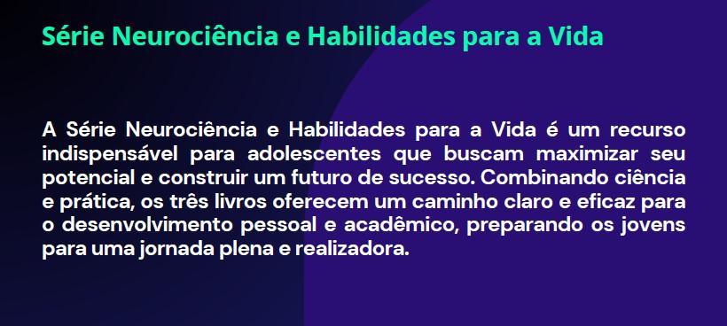 Série Neurociência e Habilidades para a Vida